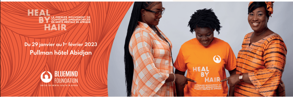 Heal by hair: Bluemind Foundation lance la deuxième édition du premier mouvement de coiffeuses ambassadrices en santé mentale en afrique 