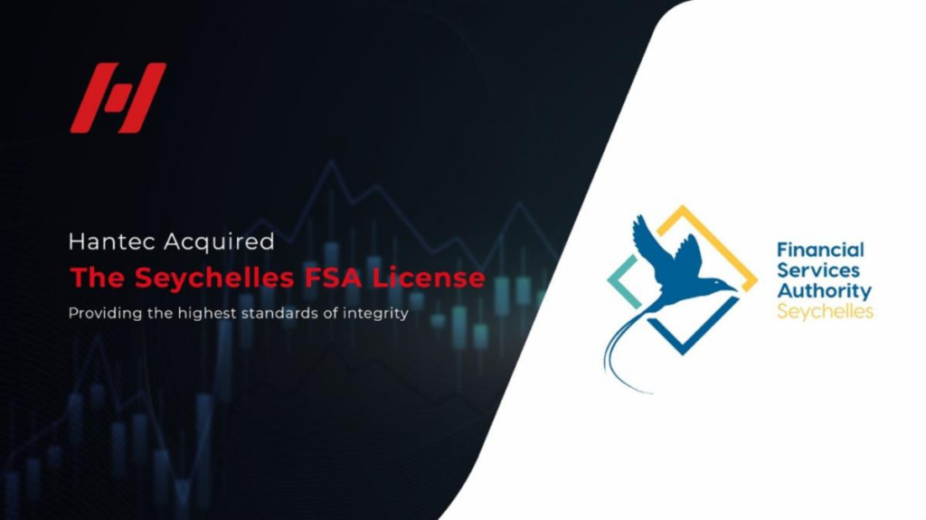 Hantec renforce son engagement en faveur de l’intégrité des clients : Obtention de la licence de la FSA des Seychelles